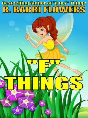 cover image of "F" Things (A Children's Picture Book)